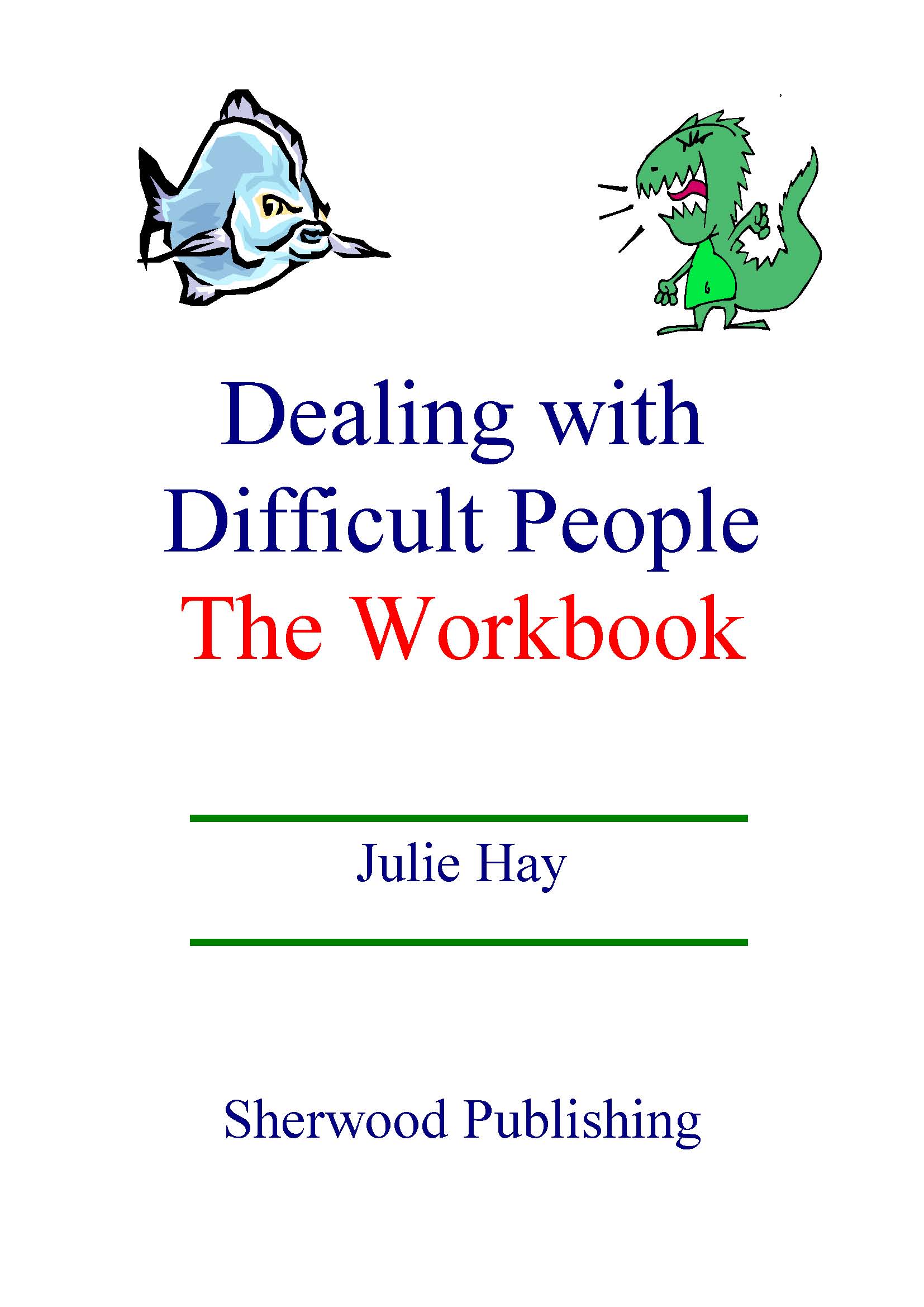 Dealing With Difficult People - Workbook PDF Download Only