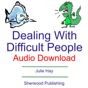 Dealing With Difficult People - MP3 Audio Download & Workbook PDF Download